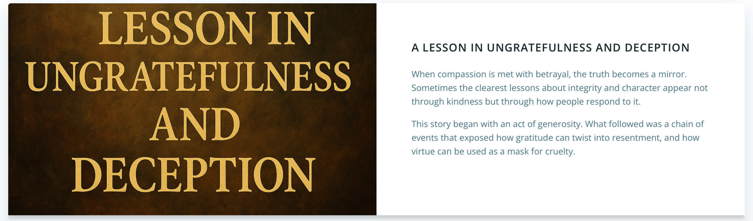 A LESSON IN UNGRATEFULNESS AND DECEPTION